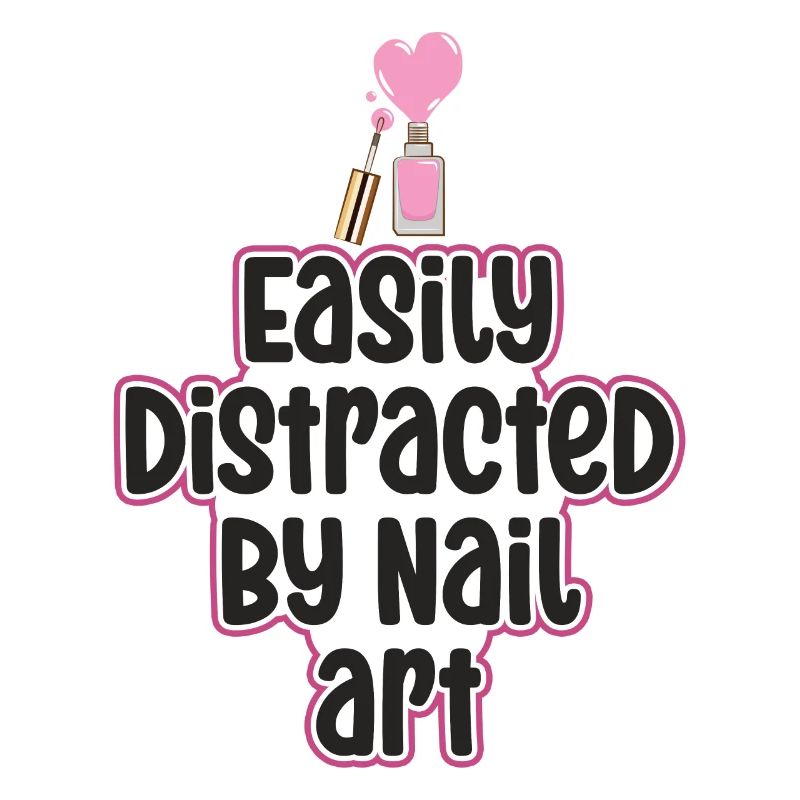 Easily distracted by Nail Art Nail Tech