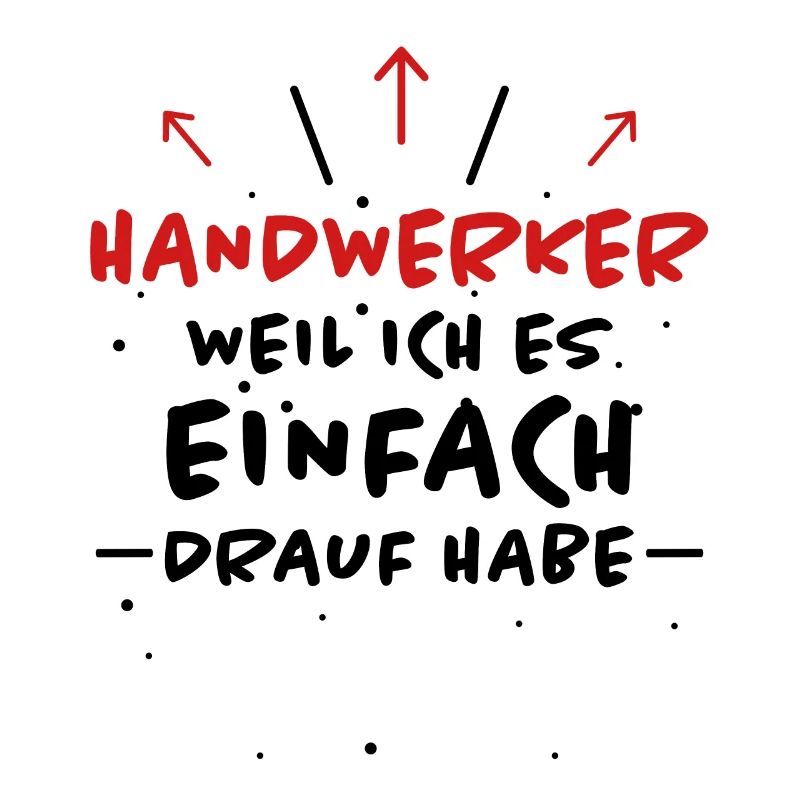 Handwerker Spruch Heimwerker Handwerker Geschenk