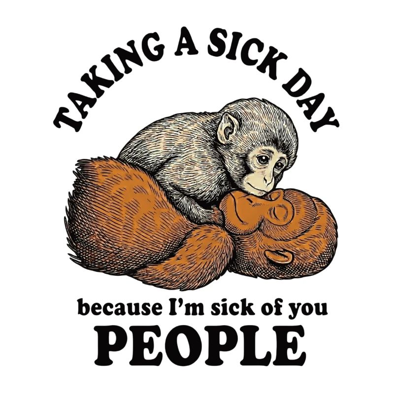 Taking a sick day Baby Monkey Punch