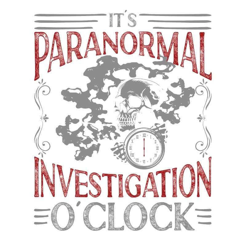 Professional Ghost Hunter Funny Paranormal O'clock