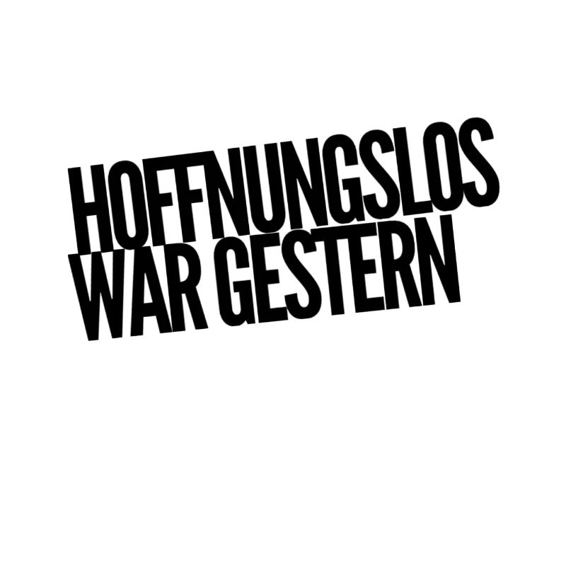 ich habe Hoffnung