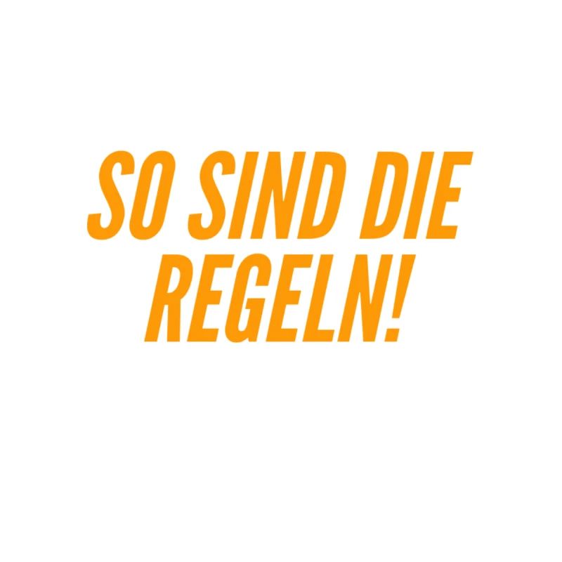 Regeln sind gut