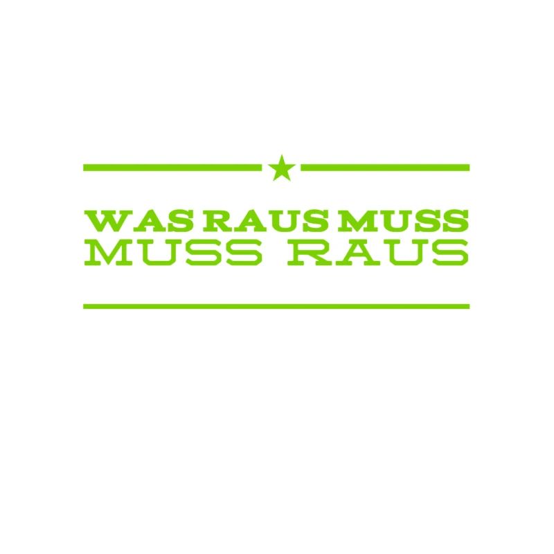 es will jetzt raus
