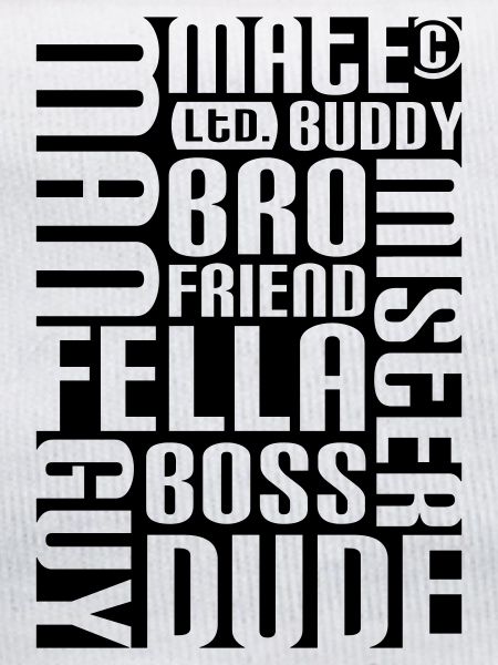 Friend, mate, dude