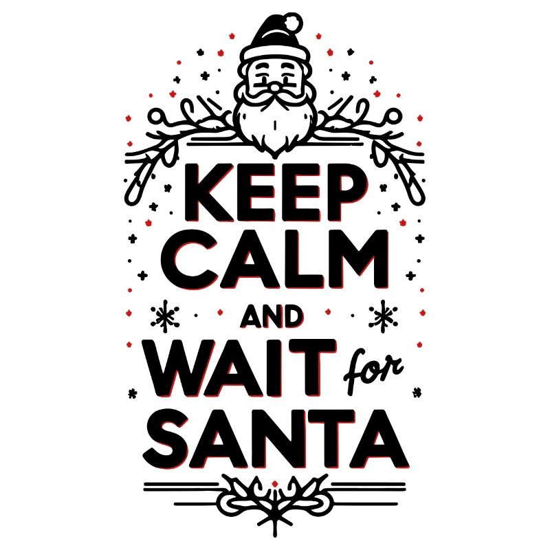 Keep Calm and Wait for Santa