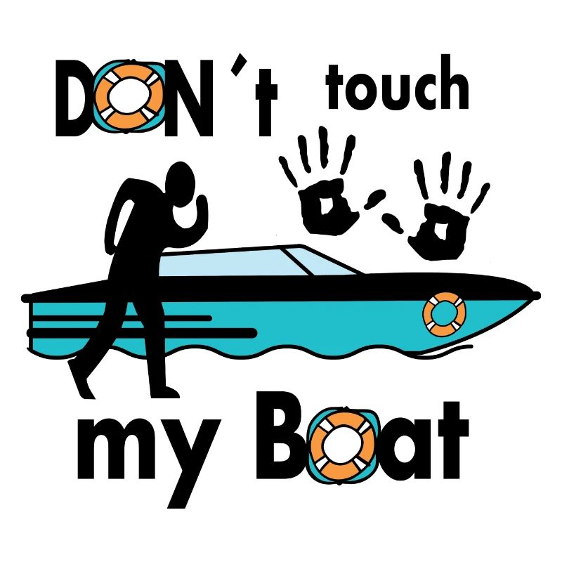 Ne touchez pas à mon bateau