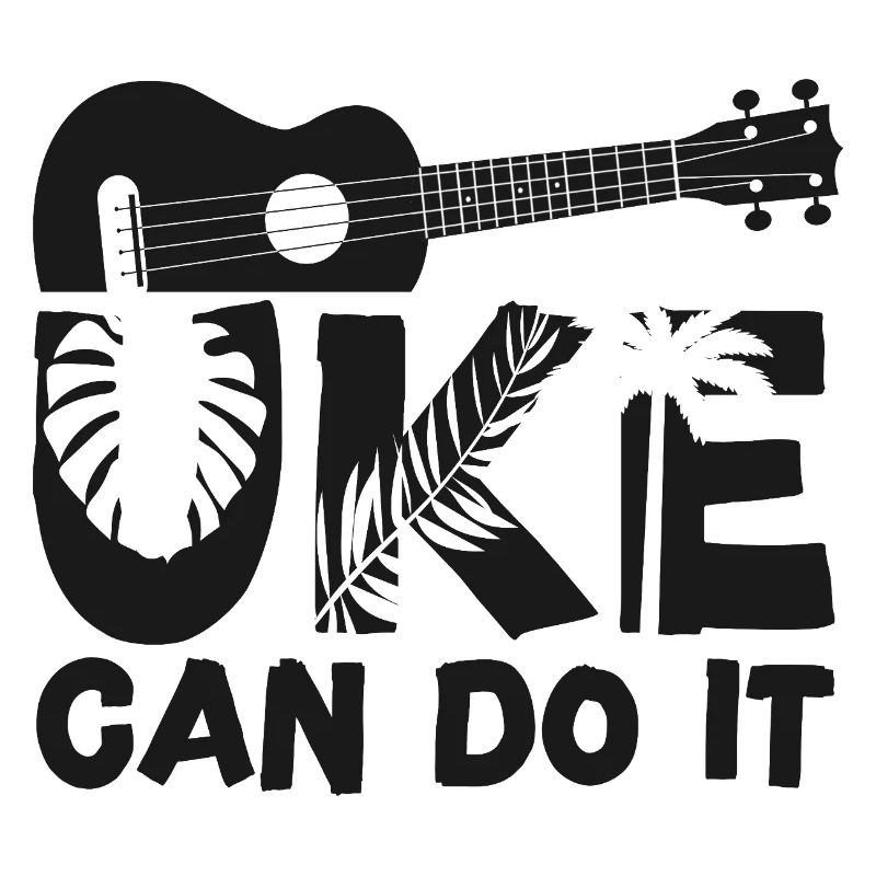Hawaiian Ukulele Uke Uke Can Do It