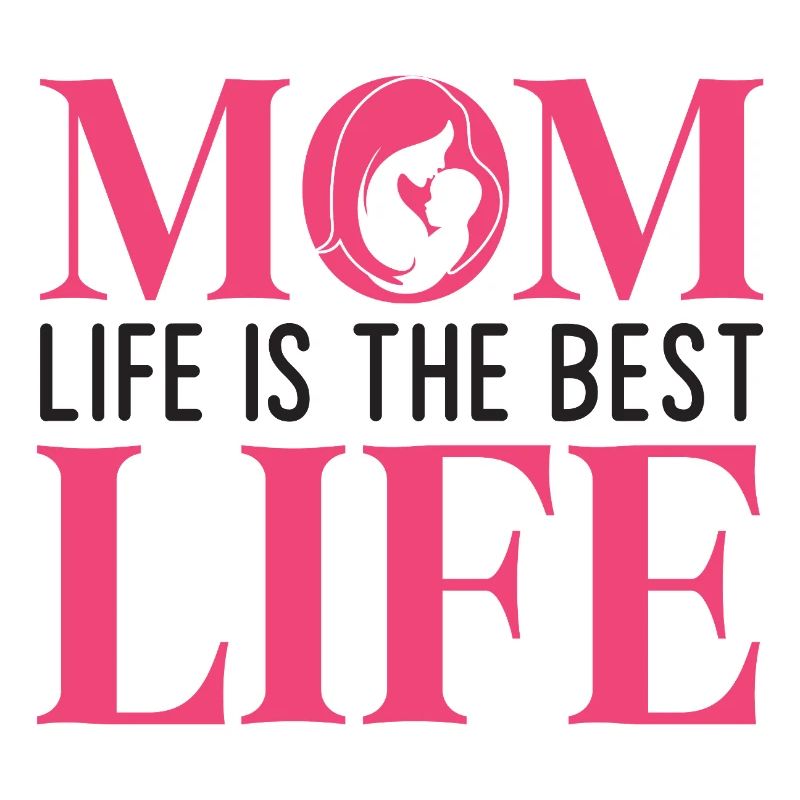 Das Leben der Mutter ist das beste Leben