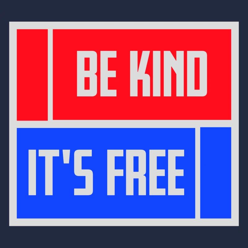 Be Kind It's Free Kindness Statement Saying