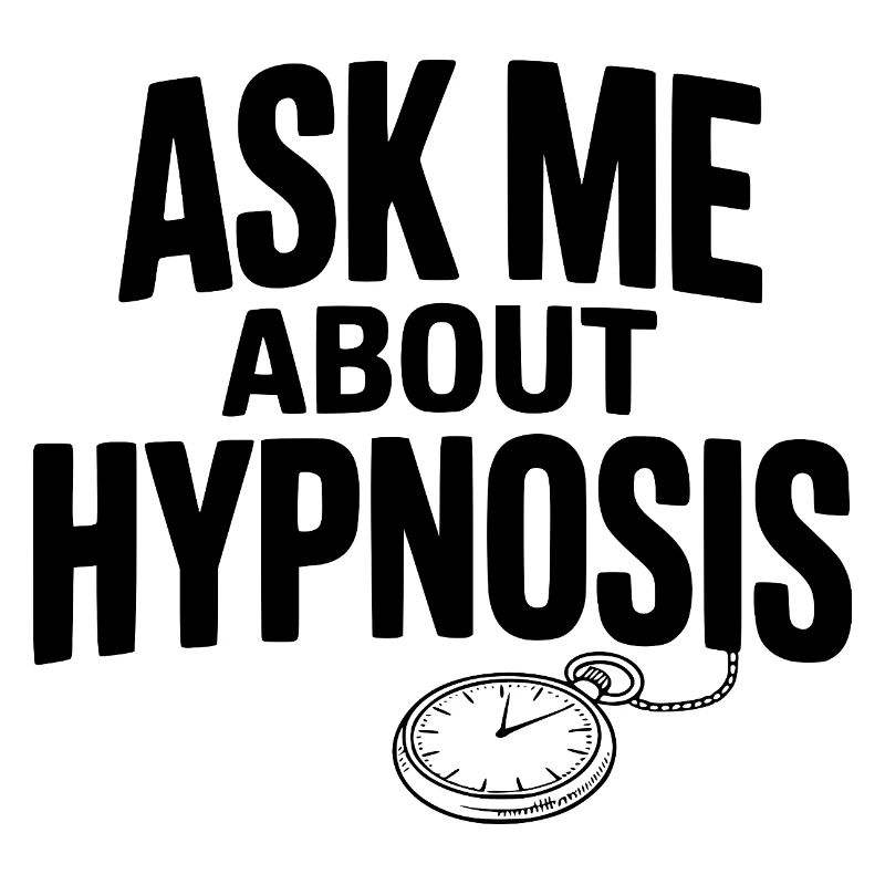 Ask Me About Hypnosis
