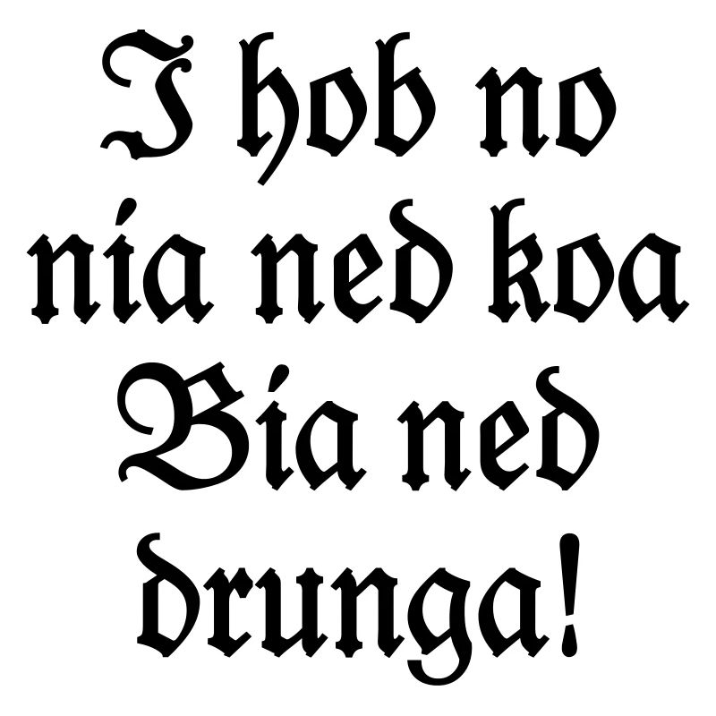 Biertrinker Bayerischer Bier Spruch