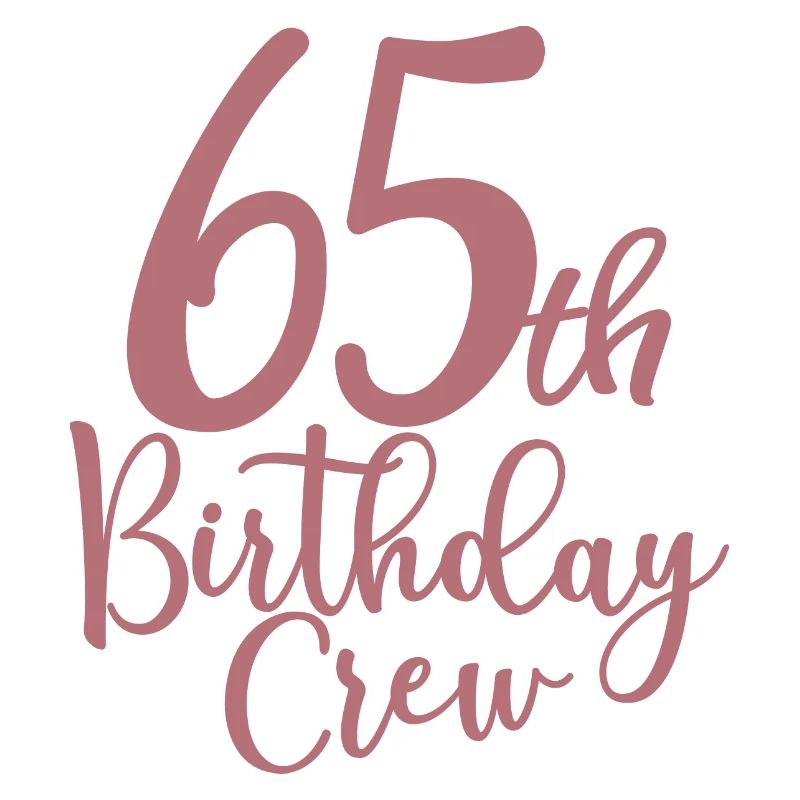 65th Birthday Crew B-day Party Squad 65 ans