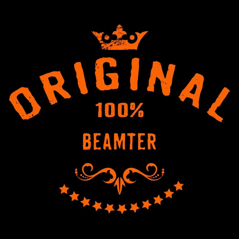 Original 100 Prozent Beamter - RAHMENLOS Beruf