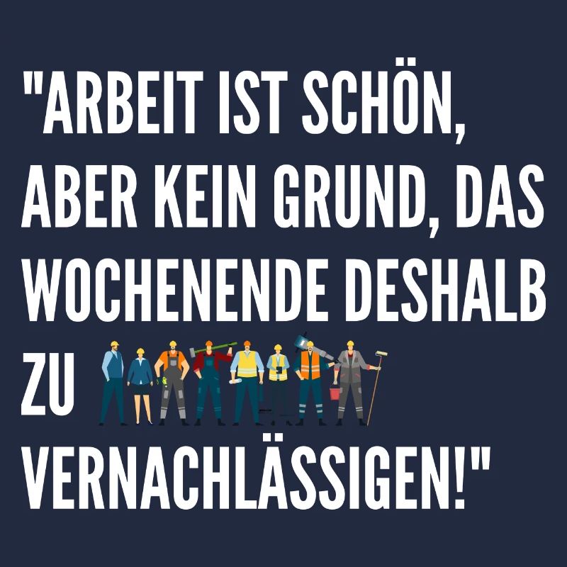 Lustige Arbeit Sprüche Wochenende Witzig Chef