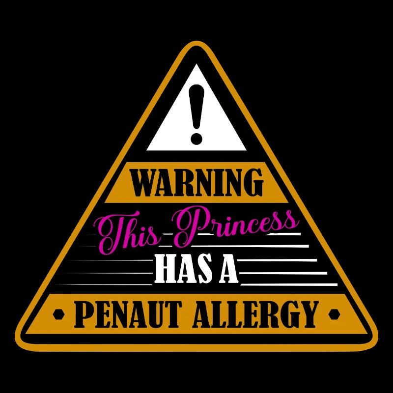 Warning This Princess Has A Penaut Allergy Nut All