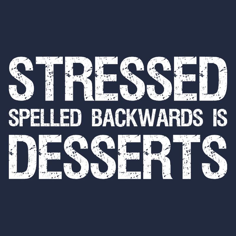 Stressé Épelé à l’envers est Desserts