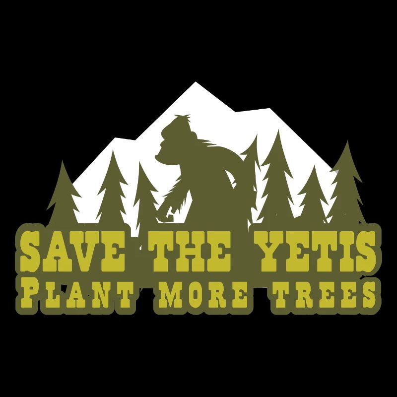 Save the Yetis, Plant more Trees Vert 2