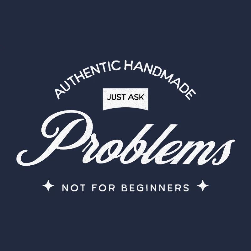 Handmade Problems – Just Ask!