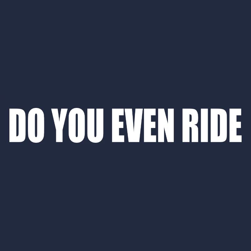 Do you even ride