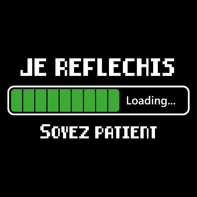 Je Réfléchis Soyez Patient Cadeau