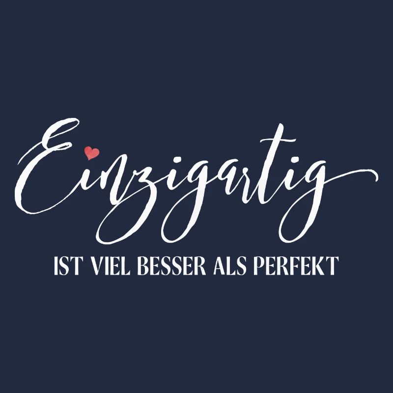Einzigartig ist viel besser als Perfekt