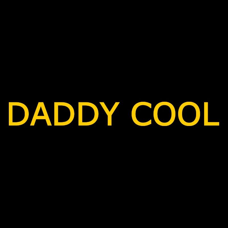 Daddy cool