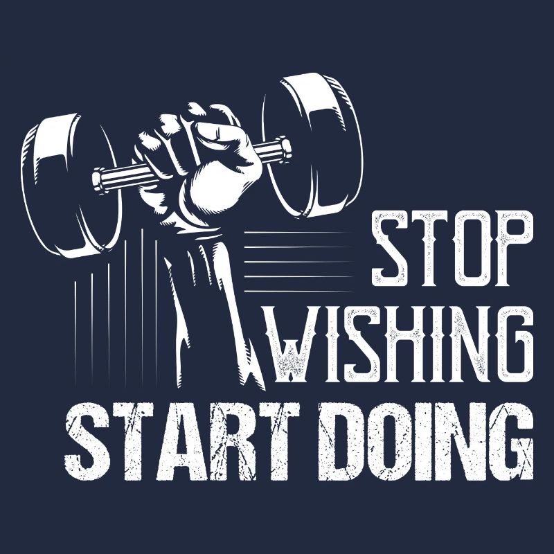 Stop Wishing Start Doing Workout Training Weight L