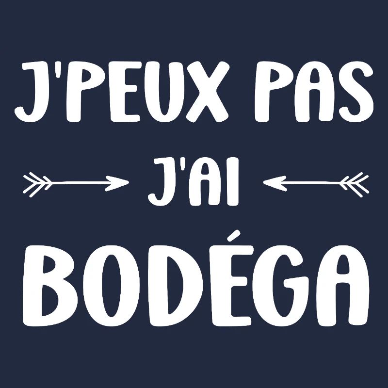 I can't I have Bodéga