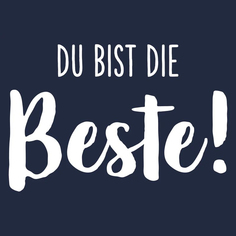Du bist die Beste – Liebevolles Textdesign