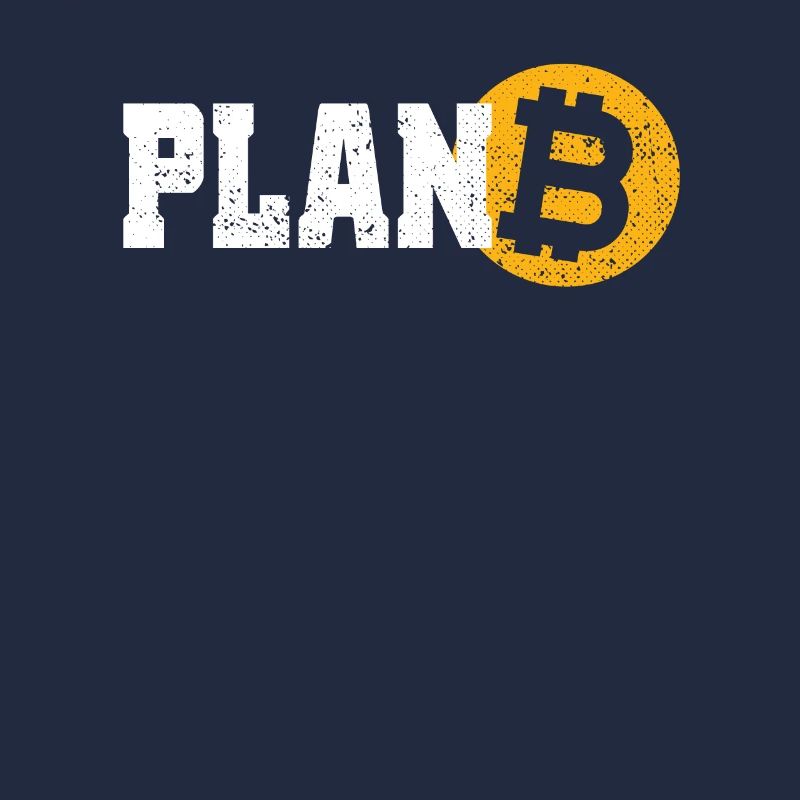 Bitcoin Plan B crypto-monnaie BTC pour fan de Bitcoin