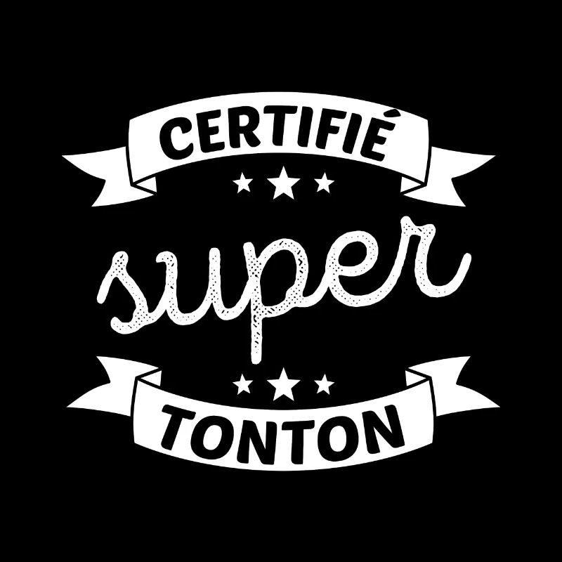 Certifié Super Tonton Cadeau