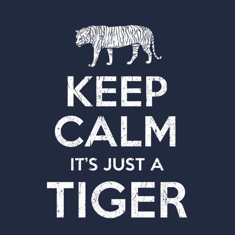 Keep Calm Tiger
