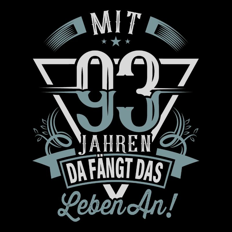 93. Geburtstag Da Fängt Das Leben An