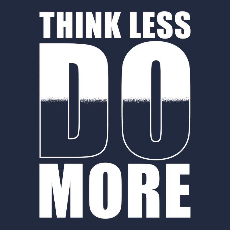 Success Quote Less Thinking Do More