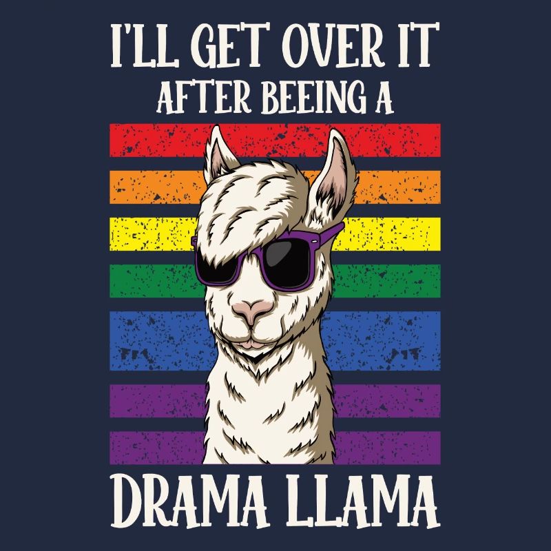 Drama Llama I'll Get Over It
