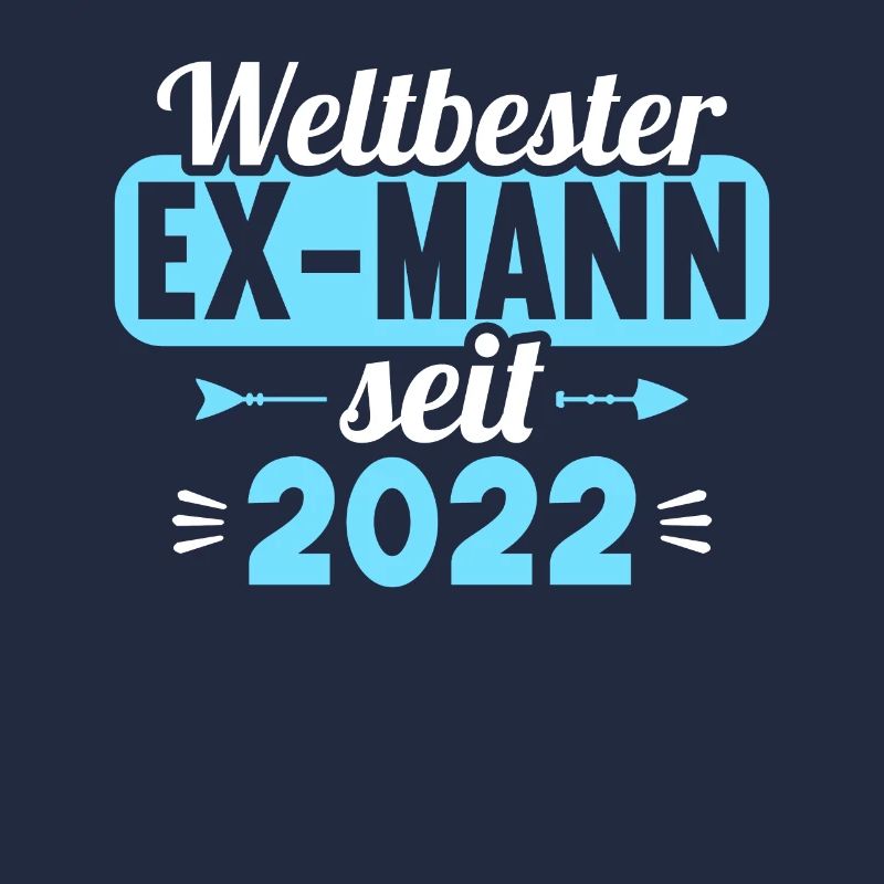 Weltbester Ex-Mann seit 2022 Scheidungs