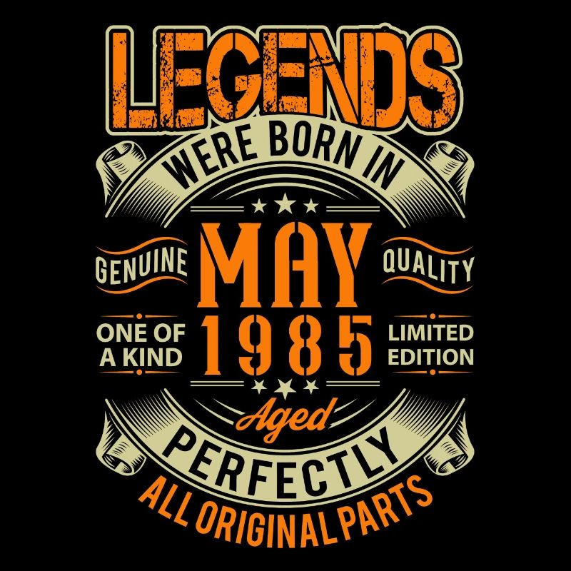 1985 May Birthday Legend