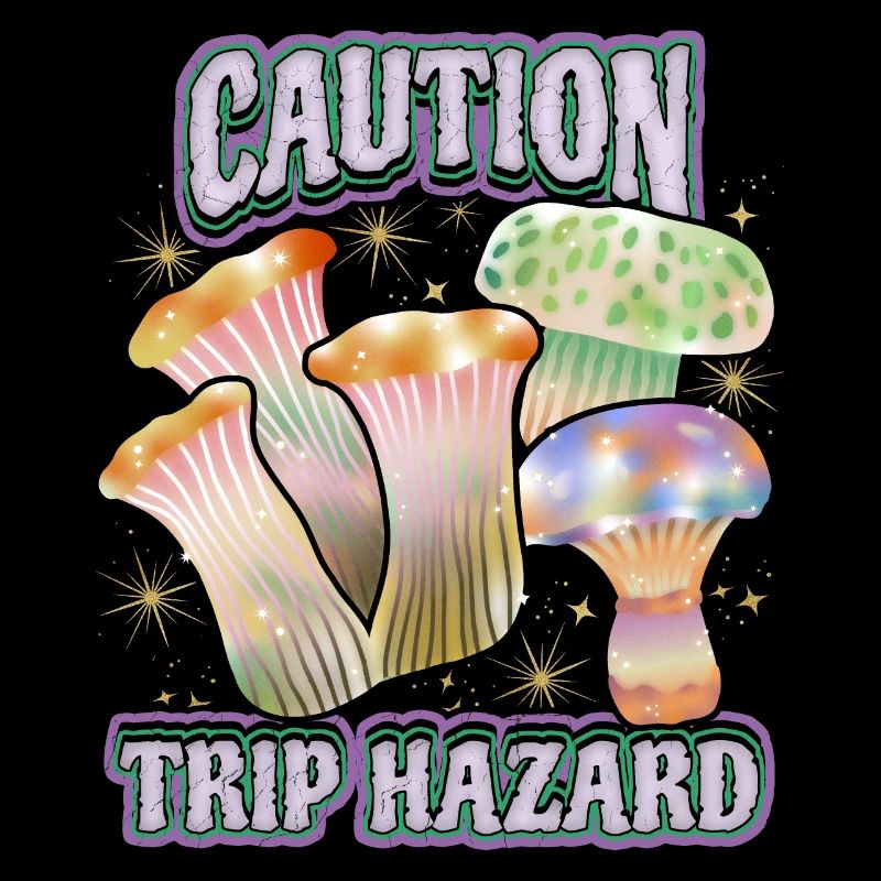 Magic Mushrooms, Psychedelic Mushrooms, Saying