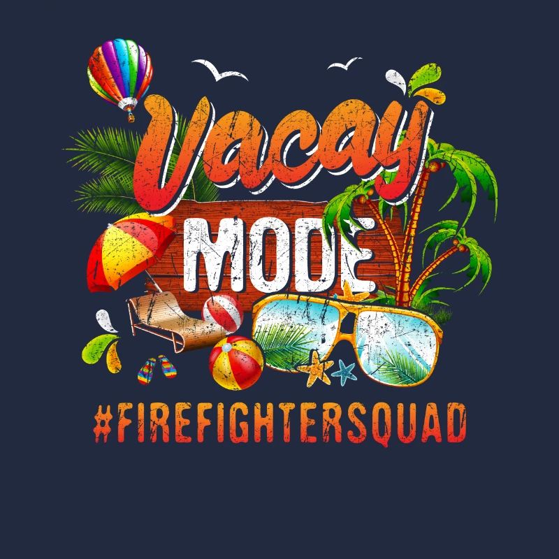 Firefighter Vacation Group #Firefightersquad