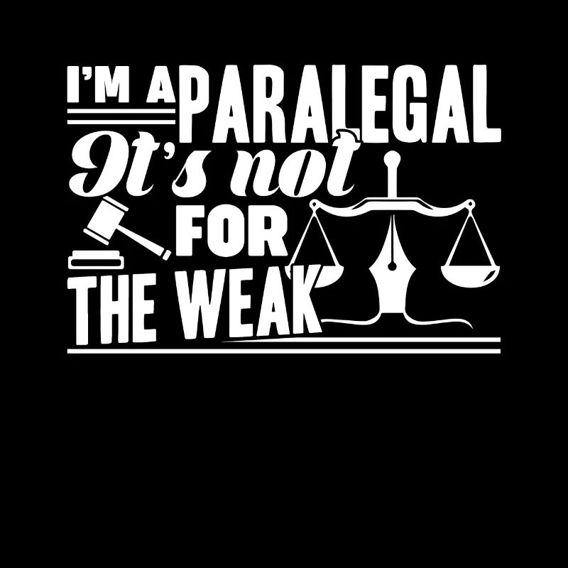 Paralegal Paralegal Is Not For The Weak