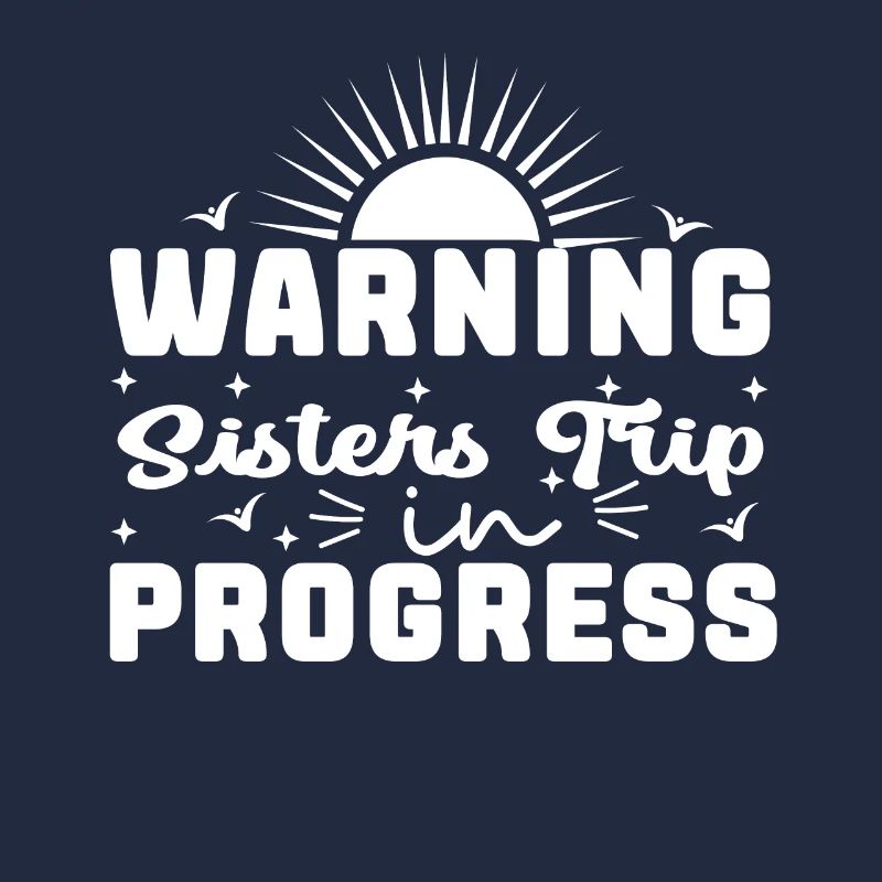Warning Sisters Trip In Progress