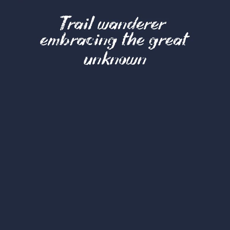 Hiking - Trail wanderer, embracing the great