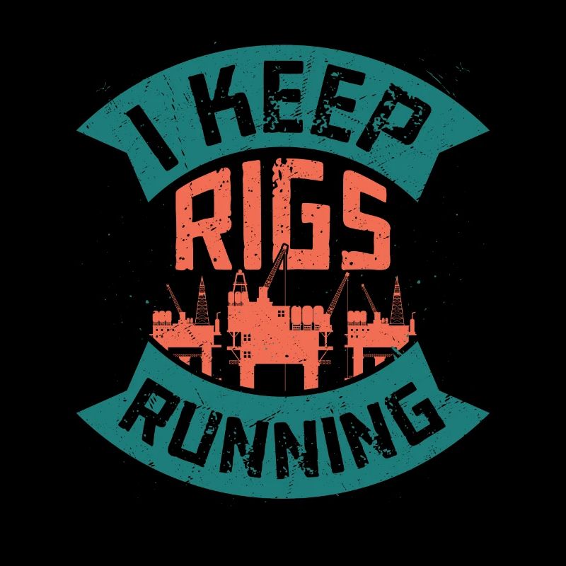 I Keep Rigs Running Oil Rig Oilfield Worker