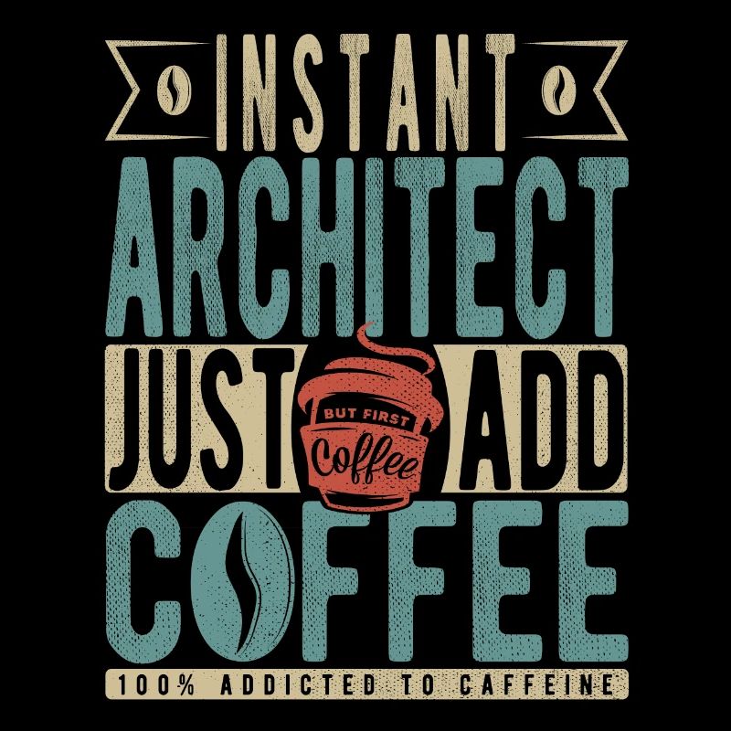 Instant Architect Just Add Coffee