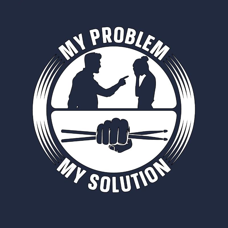 Drumline Player My Problem My Pictogram Mom Dad