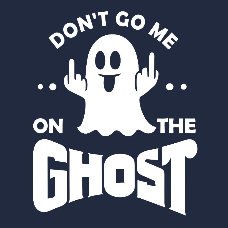 Don't go me on the Ghost German Denglisch Sprichw