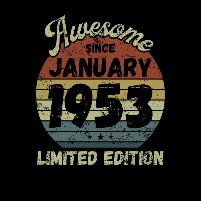 Awesome since January 1953 - Birthday
