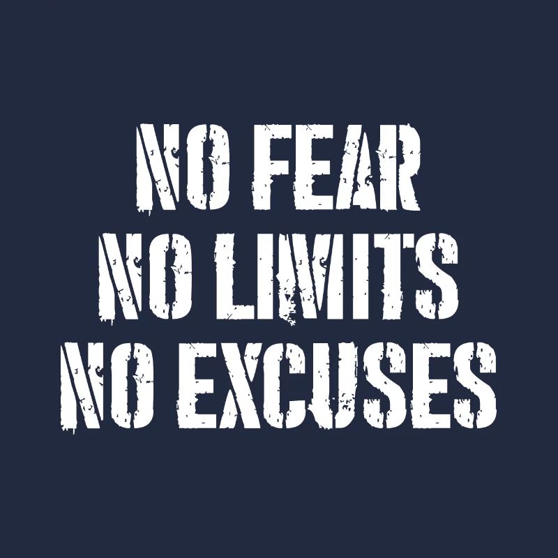 Pas de peur, pas de limites, pas d’excuses