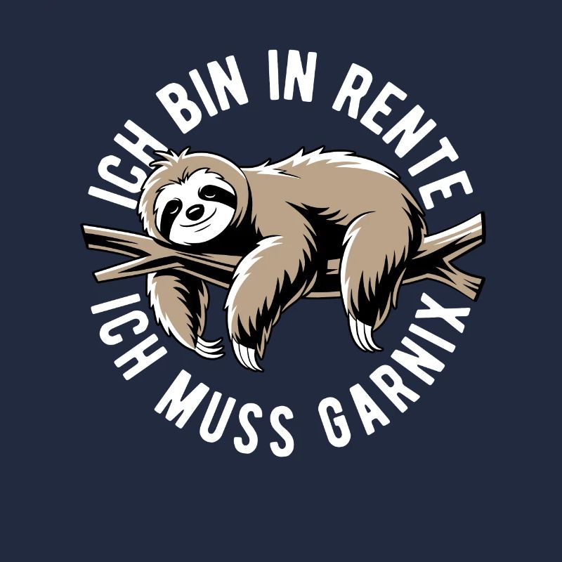 Faultier - Ich bin in Rente ich muss garnix