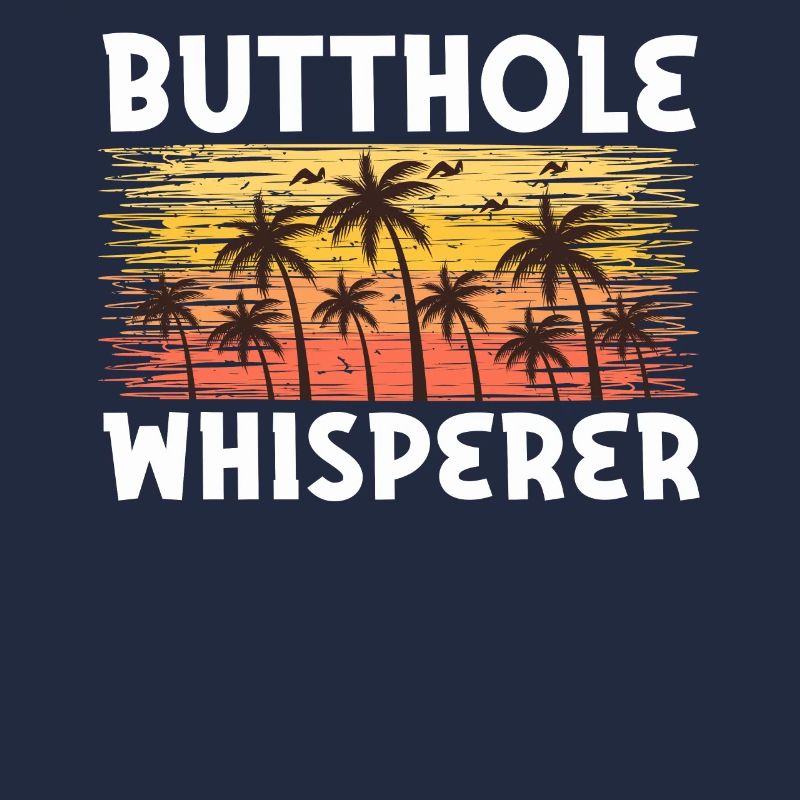 Butthole Whisperer